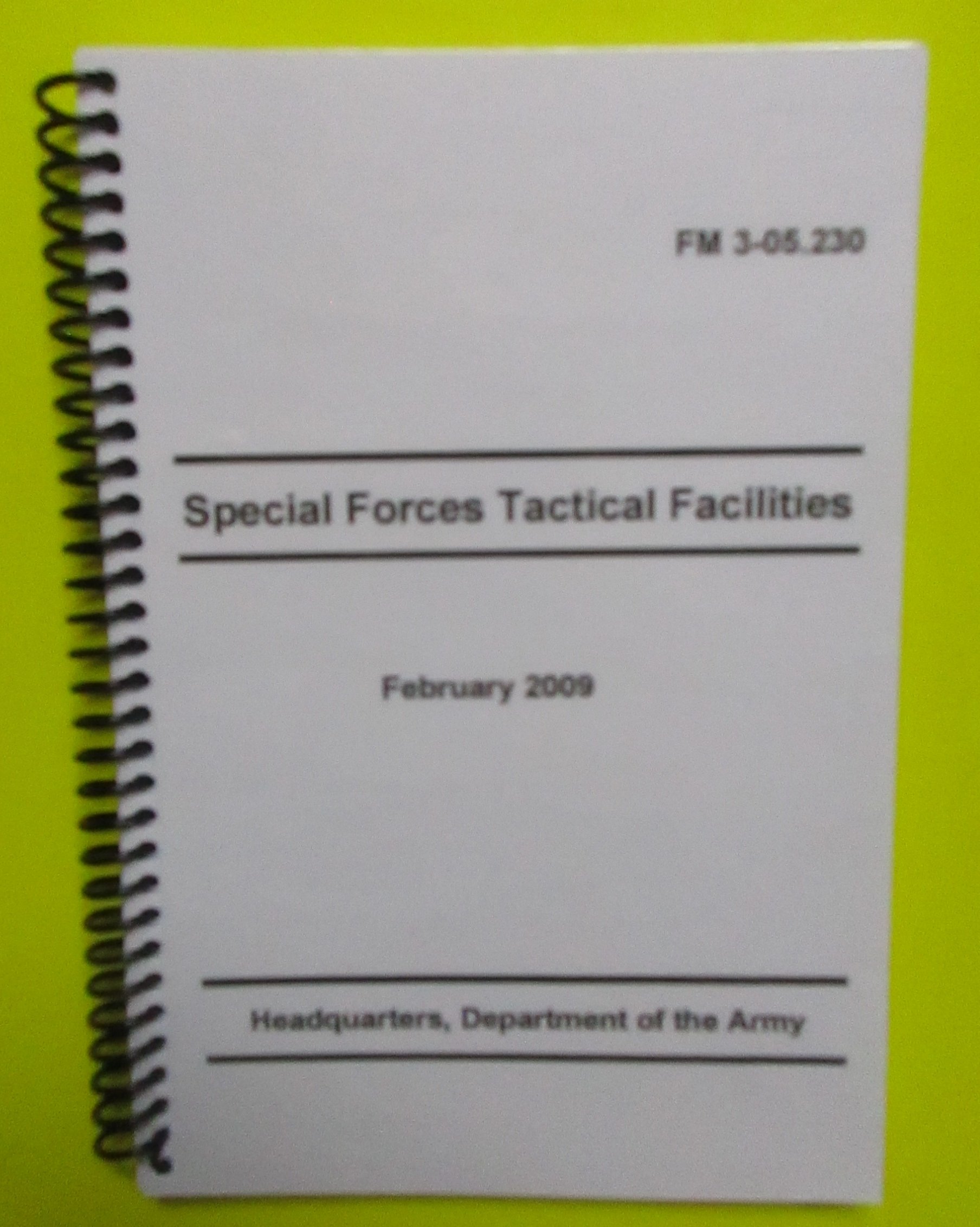 FM 3-05.230 SF Tactical Facilities - 2009 - BIG size